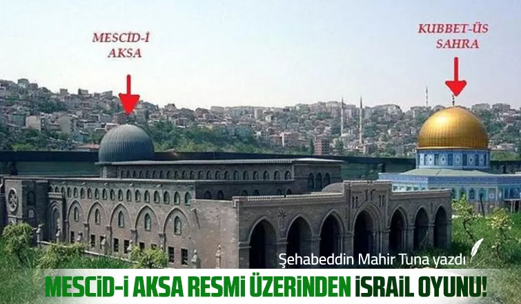 MESCİD-İ AKSA RESMİ ÜZERİNDEN İSRAİL OYUNU!