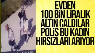 100 bin liralık altın çalan kadınlar kameraya yakalandı