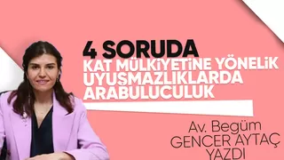 4 Soruda kat mülkiyetine yönelik uyuşmazlıklarda arabuluculuk