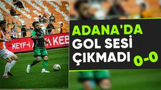Adanaspor 0 Sakaryaspor 0