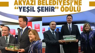Akyazı Belediyesi Yeşil Şehir ödülü aldı