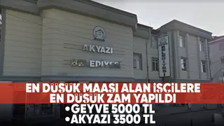 Akyazı Belediyesinde zam oranı işçileri memnun etmedi