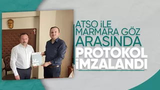 ATSO Marmara Göz ile protokol imzaladı
