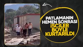 Fabrikada patlamada yaralanan işçiler böyle kurtarıldı