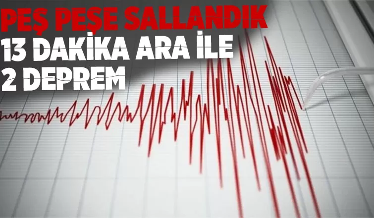 Karapüçek'te peş peşe depremler