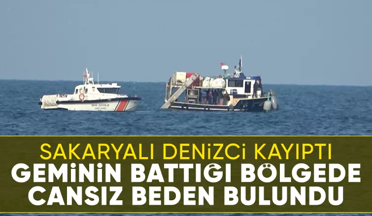 Kayıp mürettebata ait olduğu düşünülen cansız beden bulundu