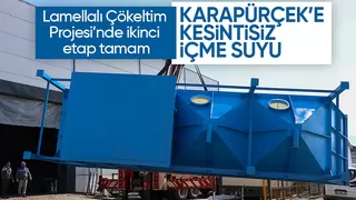 Lamellalı Çökeltim Projesi’nde ikinci etap tamam