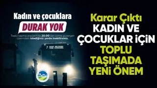 Sakarya'da toplu taşımada kadın ve çocuklar için yeni karar