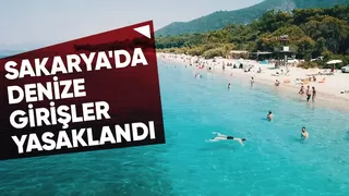 Sakarya sahillerinde denize girişler yasaklandı