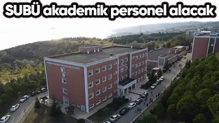 SUBÜ 13 akademik personel alıyor