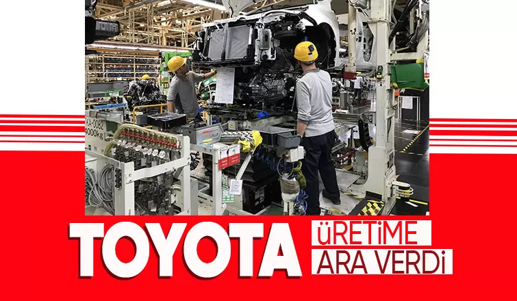 Toyota'da üretime iki hafta ara