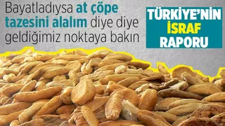 Türkiye'de israfın boyutu: 1 yılda çöpe giden ekmek 500 okul değerinde