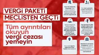 Vergi kanunu yasalaştı Gelir artacak kayıt dışıyla mücadele hızlanacak